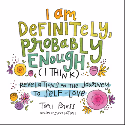 ISBN I Am Definitely, Probably Enough (I Think), Health, mind & body, English, Paperback, 192 pages