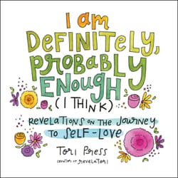 ISBN I Am Definitely, Probably Enough (I Think) book Health, mind & body English Paperback 192 pages