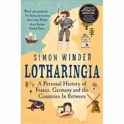 ISBN Lotharingia : A Personal History of France-Germany and the Countries in Between, History, English, Paperback, 504 pages