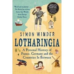 ISBN Lotharingia : A Personal History of France-Germany and the Countries in Between book English Paperback 504 pages
