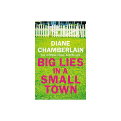 Big Lies in a Small Town by Chamberlain & Diane