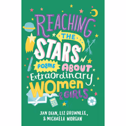 ISBN Reaching the Stars: Poems about Extraordinary Women and Girls, English, Paperback, 112 pages