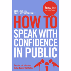 ISBN How To Speak With Confidence in Public, English, Paperback, 160 pages