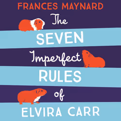 ISBN The Seven Imperfect Rules of Elvira Carr, English, Paperback, 288 pages