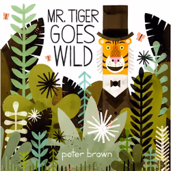 ISBN Mr Tiger Goes Wild, English, Paperback, 48 pages