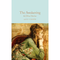 ISBN The Awakening & Other Stories, English, Hardcover, 464 pages