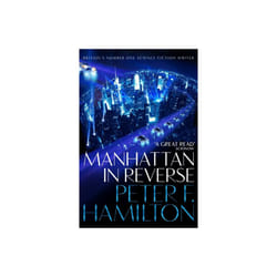 Manhattan in Reverse by Hamilton & Peter F.