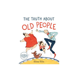 Truth About Old People by Ellis & Elina