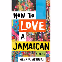 ISBN How to Love a Jamaican, English, Hardcover, 256 pages