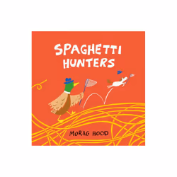 Spaghetti Hunters by Hood & Morag