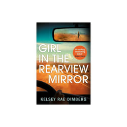 Girl in the Rearview Mirror by Dimberg & Kelsey Rae