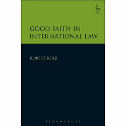 ISBN Good Faith in International Law, Law, English, Hardcover, 280 pages