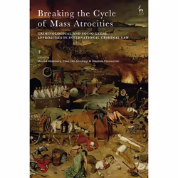 ISBN Breaking the Cycle of Mass Atrocities (Criminological and Socio-Legal Approaches in International Criminal Law), Law, En ...