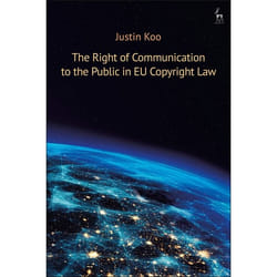ISBN The Right of Communication to the Public in EU Copyright Law