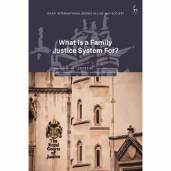 ISBN What Is a Family Justice System For?, English, Hardcover, 288 pages