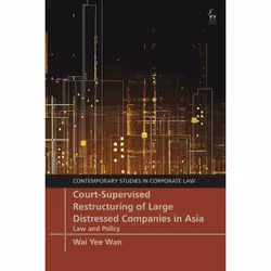 ISBN Court-Supervised Restructuring of Large Distressed Companies in Asia, English, Hardcover, 384 pages