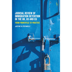ISBN Judicial Review of Immigration Detention in the UK, US and EU book English Paperback 248 pages