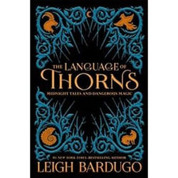 ISBN Language of Thorns : Midnight Tales and Dangerous Magic book Fantasy English Hardcover 304 pages