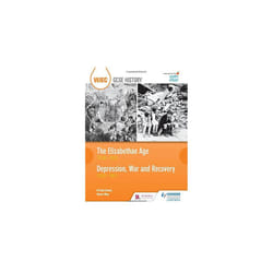 WJEC GCSE History The Elizabethan Age 1558-1603 and Depression, War and Recovery 1930-1951