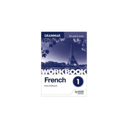 French A-level Grammar Workbook 1 (As a Level)