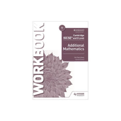 Cambridge IGCSE and O Level Additional Mathematics Workbook by Hanrahan & Val