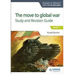ISBN Access to History for the IB Diploma : The move to global war Study and Revision Guide : Paper 1 book English 128 pages