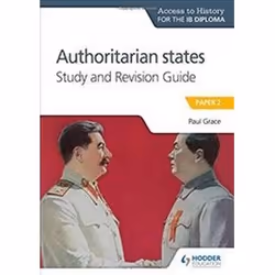 ISBN Access to History for the IB Diploma : Authoritarian States Study and Revision Guide : Paper 2, History, English, 144 pa ...