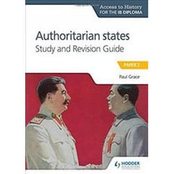 ISBN Access to History for the IB Diploma : Authoritarian States Study and Revision Guide : Paper 2 book English 144 pages