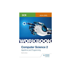 OCR ASA-level Computer Science Workbook 2 Algorithms and Programming by Lawrey & Sarah