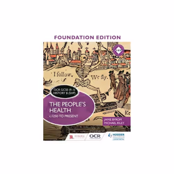 OCR GCSE 9-1 History B SHP Foundation Edition The Peoples Health c.1250 to present by Byrom & JamieR
