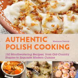 ISBN Authentic Polish Cooking, Cooking, English, Paperback, 176 pages