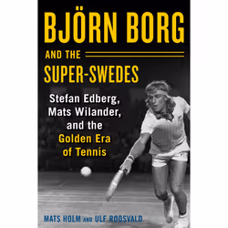 ISBN Björn Borg and the Super-Swedes, Sport & leisure, English, Hardcover, 288 pages