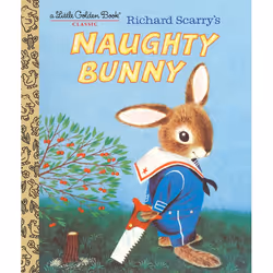 ISBN Richard Scarry’s Naughty Bunny, English, Hardcover, 24 pages