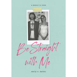 ISBN Be Straight with Me book Biography English Paperback 240 pages