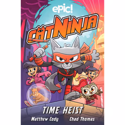 ISBN Cat Ninja: Time Heist, Literary fiction, English, Paperback, 160 pages