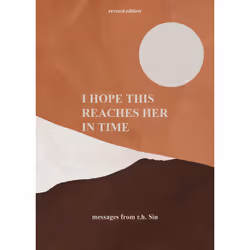 ISBN I Hope This Reaches Her in Time Revised Edition, Poetry, English, Hardcover, 200 pages