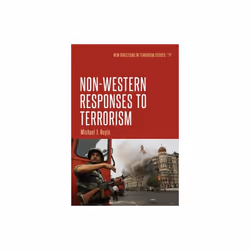 Non-Western Responses to Terrorism by Edited by Michael J Boyle