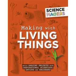 Hachette UK Making with Living Things book English Hardcover 32 pages