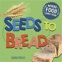Hachette UK Seeds to Bread book English Hardcover 24 pages