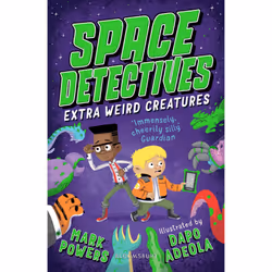 ISBN Space Detectives: Extra Weird Creatures, English, Paperback, 160 pages