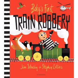 ISBN Baby's First Train Robbery, English, Paperback, 32 pages