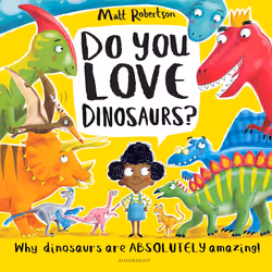 ISBN Do You Love Dinosaurs?, English, Paperback, 32 pages