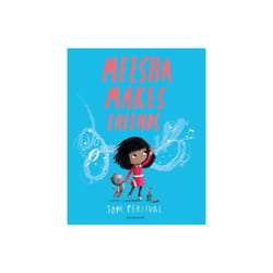 Meesha Makes Friends by Percival & Tom