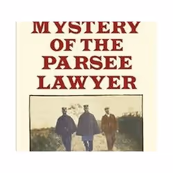 ISBN Mystery of the Parsee Lawyer, Educational, English, Paperback, 299 pages