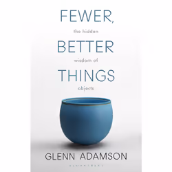 ISBN Fewer, Better Things, English, Paperback, 272 pages
