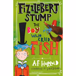 ISBN Fizzlebert Stump: The Boy Who Cried Fish, English, Paperback, 304 pages