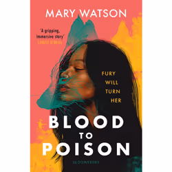 ISBN Blood to Poison, English, Paperback, 384 pages