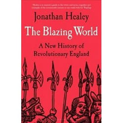 ISBN Blazing World : A New History of Revolutionary England book English Hardcover 492 pages