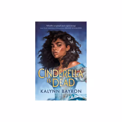 Cinderella Is Dead by Bayron & Kalynn