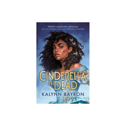 Cinderella Is Dead by Bayron & Kalynn